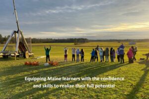 Equipping Maine learners with the confidence and skills to realize their fall potential